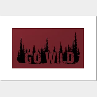 GO WILD Posters and Art